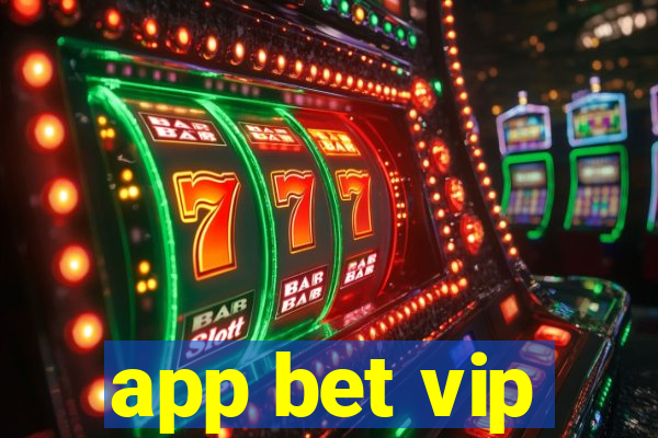 app bet vip